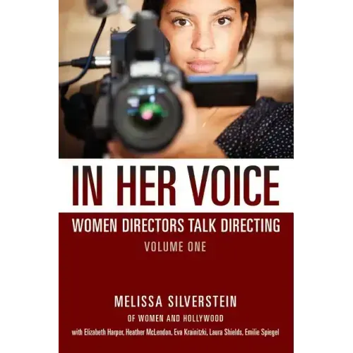 In Her Voice: Women Directors Talk Directing