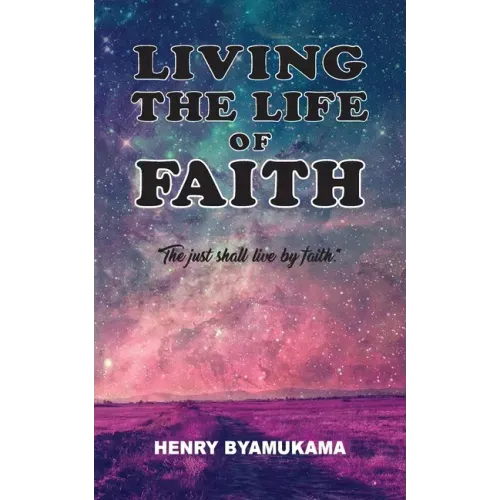 Living The Life Of Faith