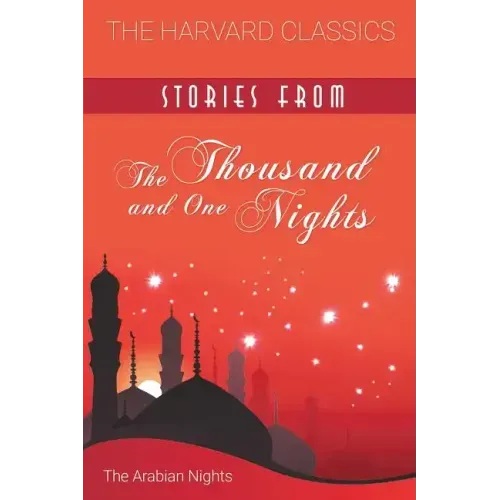 Stories from the Thousand and One Nights (Harvard Classics)