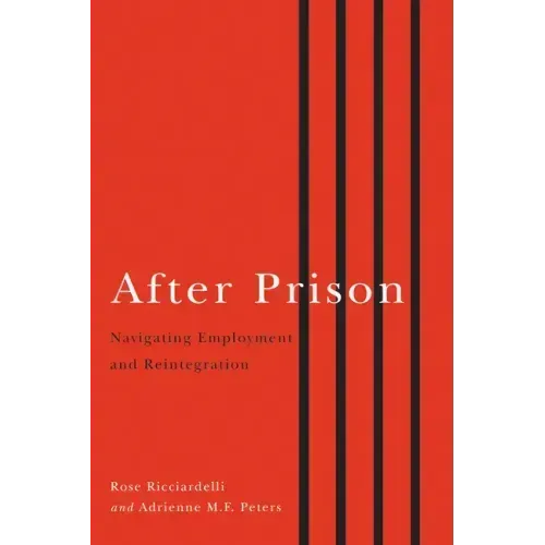 After Prison: Navigating Employment and Reintegration