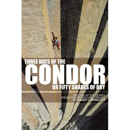 Three Days of the Condor or Fifty Shades of Dry: Second in the Series from the Adventure Library