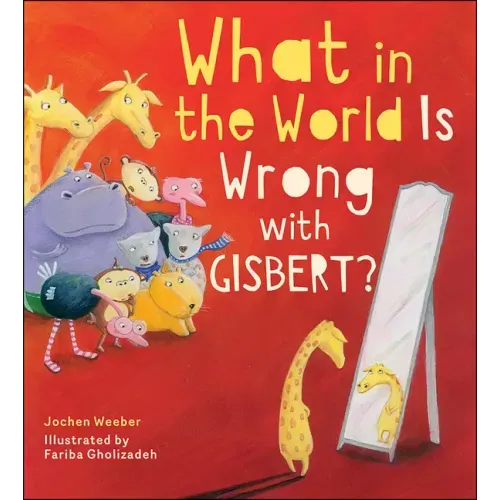 What in the World Is Wrong with Gisbert?