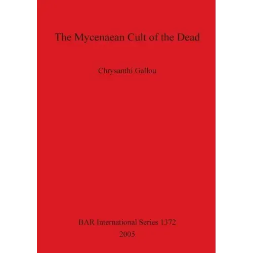 The Mycenaean Cult of the Dead Bar 1372