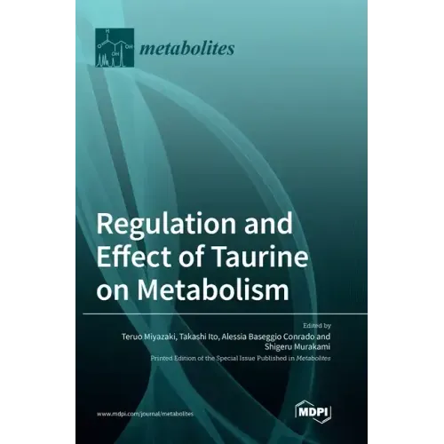 Regulation and Effect of Taurine on Metabolism
