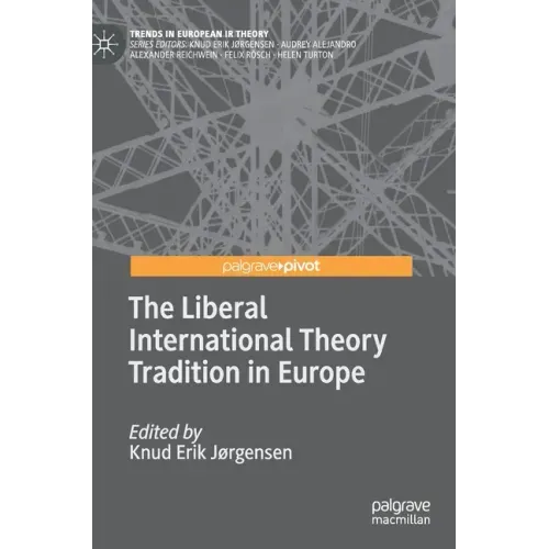 The Liberal International Theory Tradition in Europe