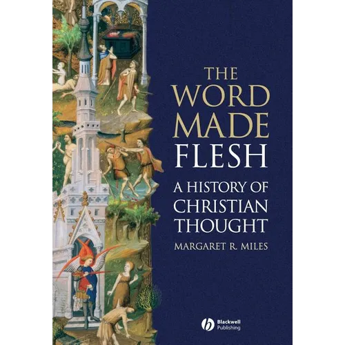 The Word Made Flesh: A History of Christian Thought [With CD-ROM]