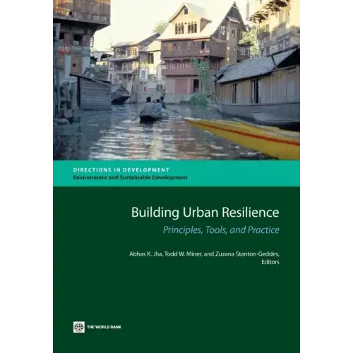 Building Urban Resilience: Principles, Tools, and Practice