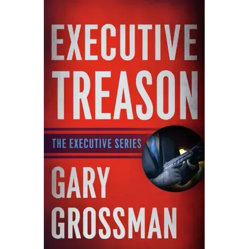Executive Treason
