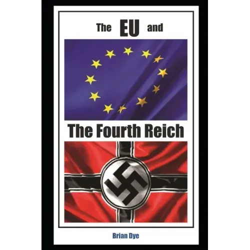 The EU and the 4th Reich