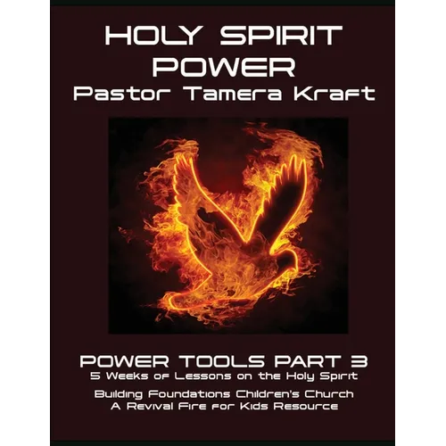 Holy Spirit Power: Power Tools Part 3: Building Foundations 5 Weeks Children's Church