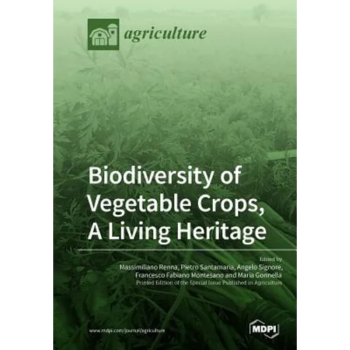 Biodiversity of Vegetable Crops, A Living Heritage