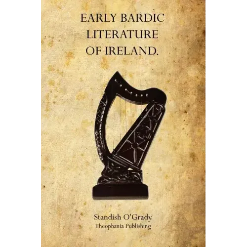 Early Bardic Literature of Ireland