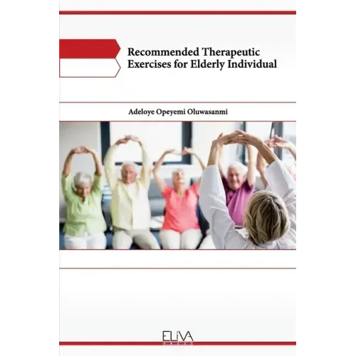 Recommended Therapeutic Exercises for Elderly Individual