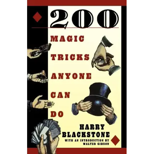200 Magic Tricks Anyone Can Do