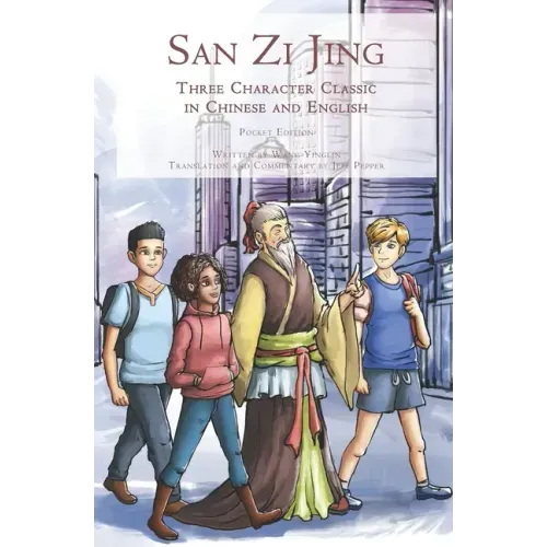 San Zi Jing - Three Character Classic in Chinese and English: Pocket Edition