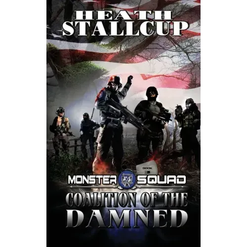 Monster Squad 3: Coalition Of The Damned