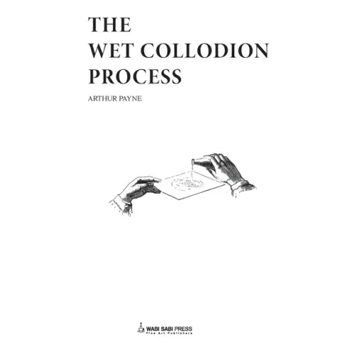 The Wet Collodion Process