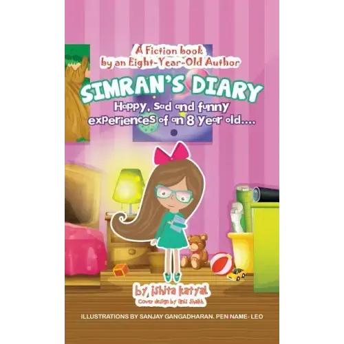 Simran's Diary: Happy, sad and funny experiences of an 8 year old....