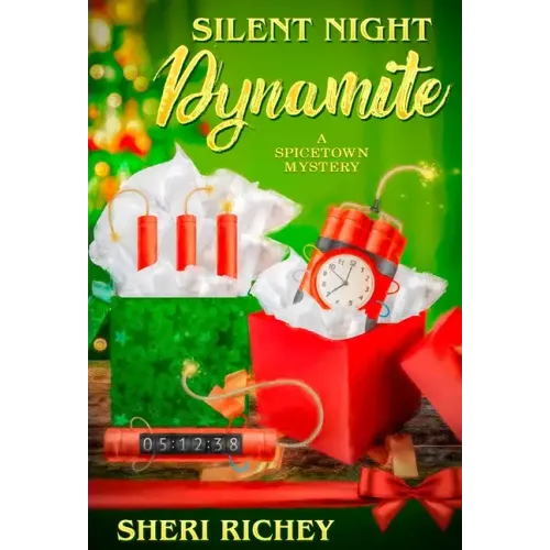 Silent Night Dynamite: A Spicetown Mystery