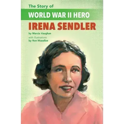The Story of World War II Hero Irena Sendler