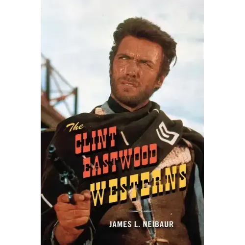 The Clint Eastwood Westerns