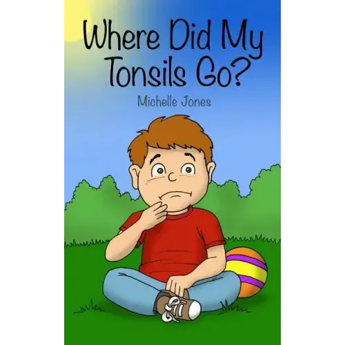 Where Did My Tonsils Go?