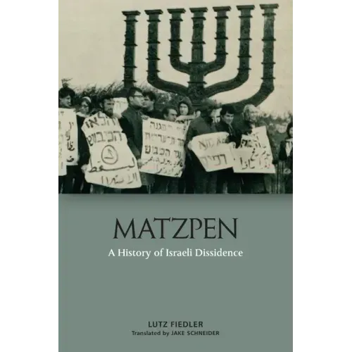 Matzpen: A History of Israeli Dissidence