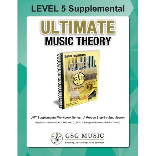 LEVEL 5 Supplemental - Ultimate Music Theory: The LEVEL 5 Supplemental Workbook is designed to be completed after the Basic Rudiments and LEVEL 4 Supp
