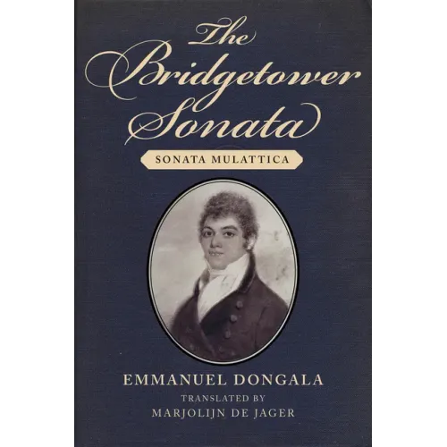 The Bridgetower Sonata: Sonata Mulattica