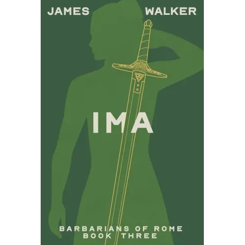 Ima: Barbarians of Rome Book Three