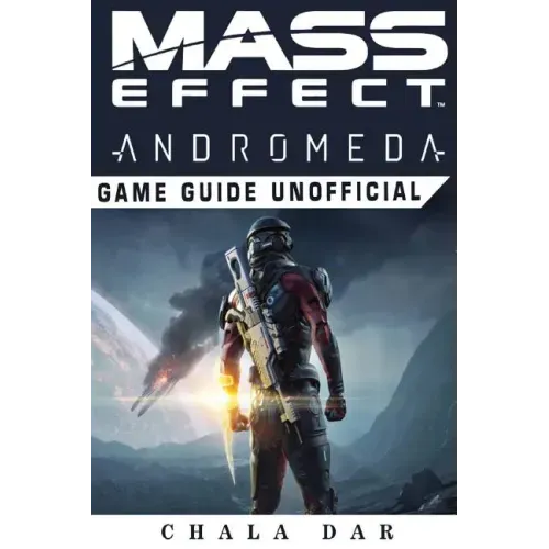 Mass Effect Andromeda Game Guide Unofficial