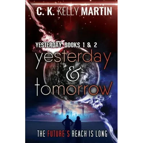 Yesterday & Tomorrow: Yesterday Books 1 and 2