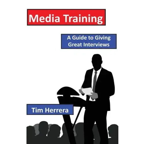 Media Training: A Guide to Giving Great Interviews