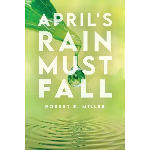 April's Rain Must Fall