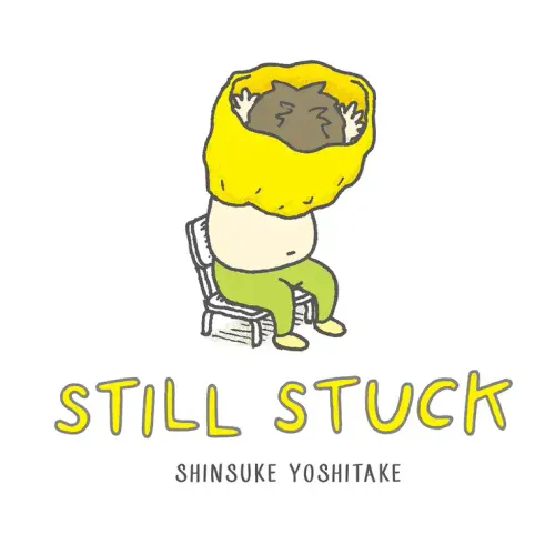 Still Stuck: A Picture Book