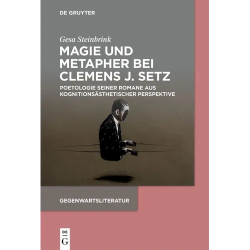 Magie und Metapher bei Clemens J. Setz