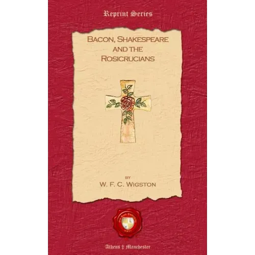 Bacon, Shakespeare and the Rosicrucians