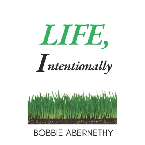 Life, Intentionally