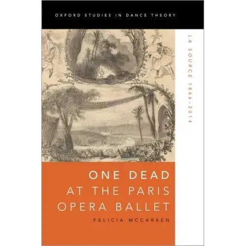 One Dead at the Paris Opera Ballet: La Source 1866-2014