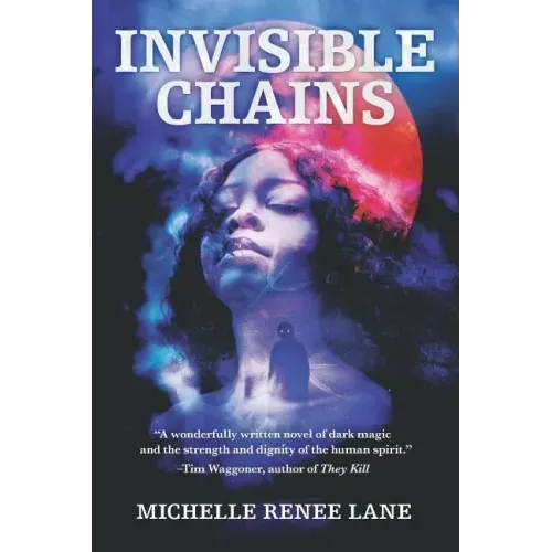 Invisible Chains