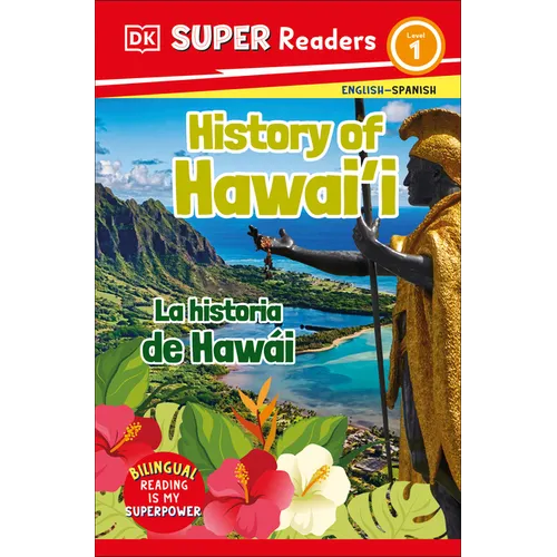 DK Super Readers Level 1 Bilingual History of Hawai'i - La Historia de Hawái