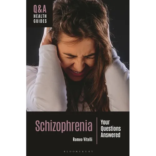 Schizophrenia: Your Questions Answered