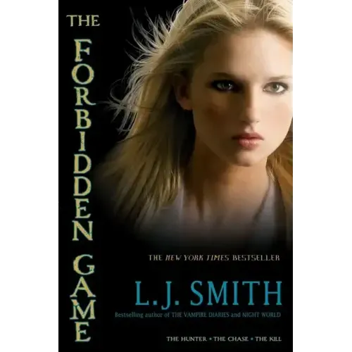 The Forbidden Game: The Hunter; The Chase; The Kill