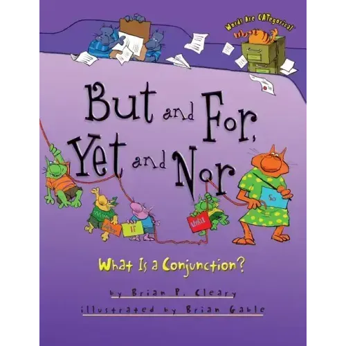 But and For, Yet and Nor: What Is a Conjunction?
