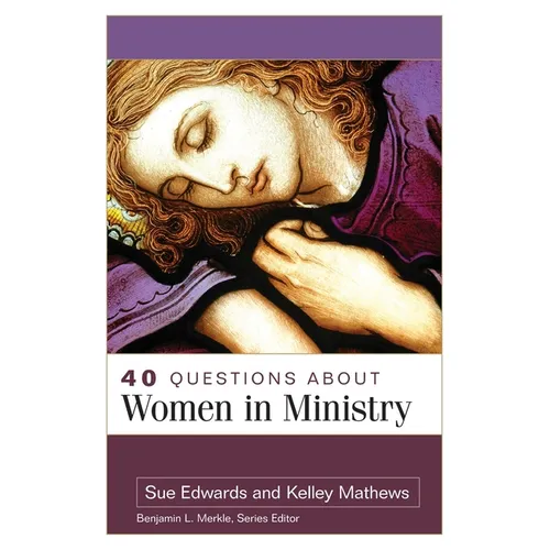 40 Questions about Women in Ministry