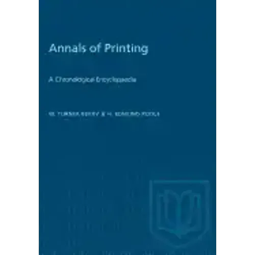 Annals of Printing: A Chronological Encyclopaedia