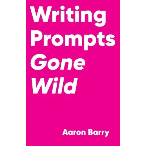 Writing Prompts Gone Wild