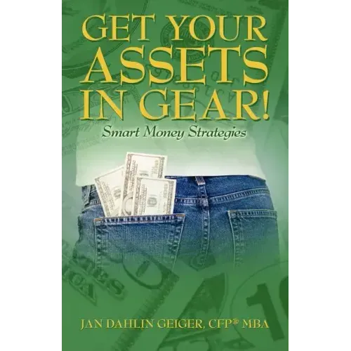 Get Your Assets in Gear! Smart Money Strategies