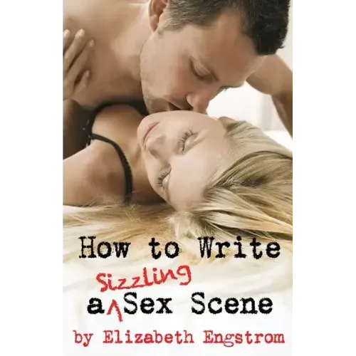 How to Write a Sizzling Sex Scene