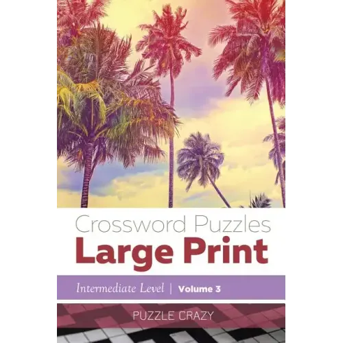 Crossword Puzzles Large Print (Intermediate Level) Vol. 3